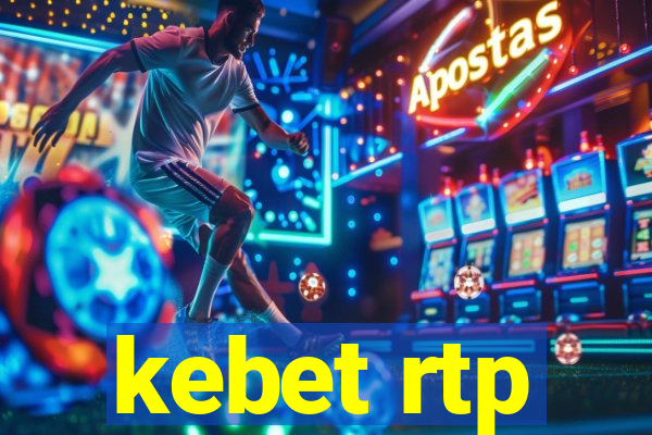 kebet rtp